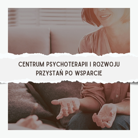 Centrum Psychoterapii i Rozwoju Przystań Po Wsparcie - psychoterapeuta Warszawa Mokotów