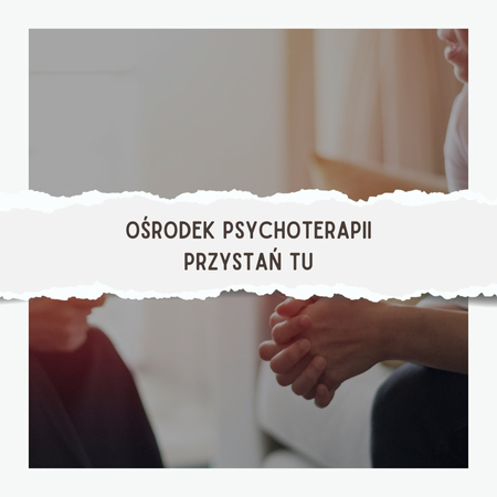 Ośrodek Psychoterapii Przystań Tu - psychoterapia indywidualna Warszawa